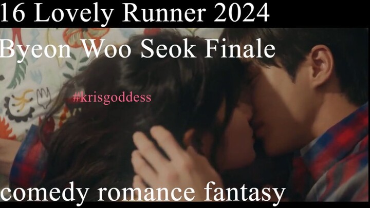 16 Lovely RunnerByeon Woo Seok Fin Eng Sub