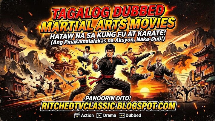 FULL TAGALOG DUBBED MARTIAL ARTS MOVIES