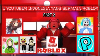 5 YOUTUBER ROBLOX DARI INDONESIA! TEBAK SIAPA AJA HAYYOO?? PART 2 -Bahasa Indonesia