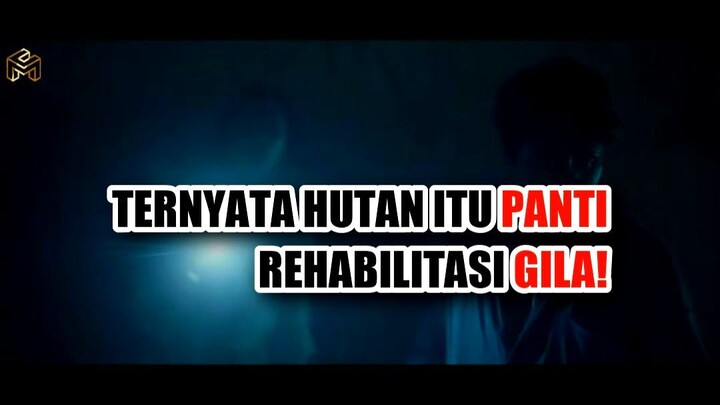 😨 TERNYATA HUTAN ITU PANTI REHABILITASI GILA!