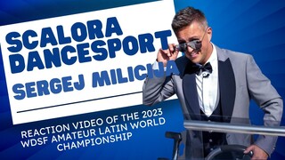 Reaction Video w/ Sergej Milicija of the 2023 WDSF Amateur Latin World Championship