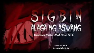 Sigbin, Alaga ng Aswang - Ikalawang Yugto: Manginig | Pinoy Horror Animation