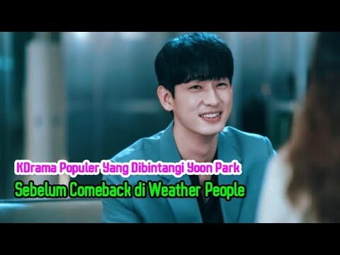 Yoon Park Comeback di Weather People Bareng Park Min Young