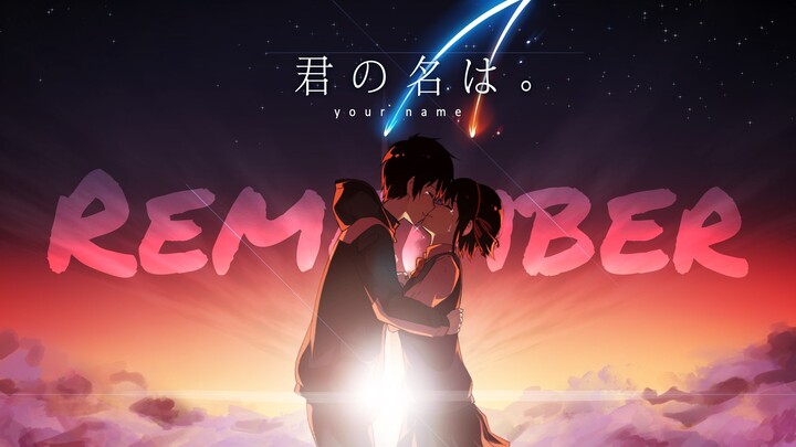Remember [AMV] Kimi no Nawa