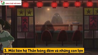 Dũng sĩ diệt mồi Owen - Review -  Thần Thoại Có Thật Xoay Quanh Spirited Away #anime #schooltime