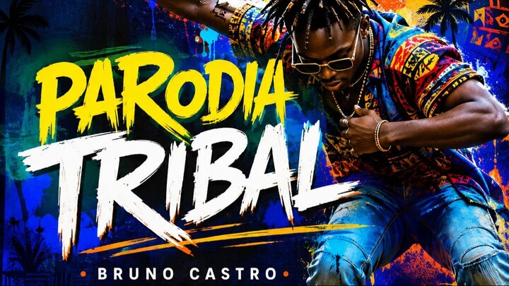 Parodia Tribal -Bruno Castro
