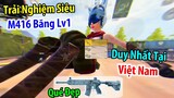 Trải Nghiệm Sức Mạnh "Siêu M416 Băng Lever 1" Duy Nhất Tại Việt Nam | PUBG Mobile