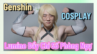 [Genshin, COSPLAY] Lumine Đầy Chỉ Số Phòng Ngự