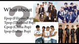 Tpop (Thailand Pop), Cpop (China Pop), Fpop (Filipino Pop) & Ipop (India Pop): Competing with Kpop?