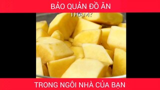 Bảo quản đồ ăn trong ngôi nhà của bạn bằng những  thứ đơn giản #videohaynhat