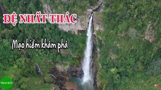 TRAI BẢN | Khám Phá Chiêm Ngưỡng Vẻ Đẹp Thác - HÁNG ĐỀ CHƠ - Cùng GÁI BẢN