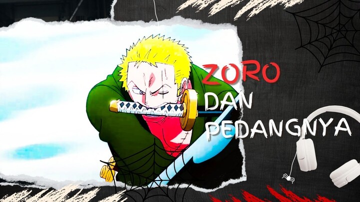 ZORO DAN PEDANGNYA (AMV ONE PIECE)