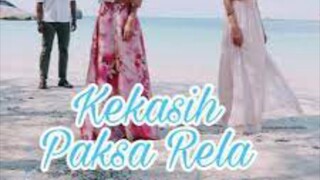 Kekasih Paksa Rela ~Ep28~AKHIR