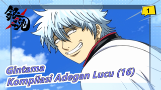 [Gintama] Kompilasi Adegan Lucu (16)_1