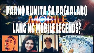PAANO KUMITA SA PAGLALARO LANG NG MOBILE LEGENDS?