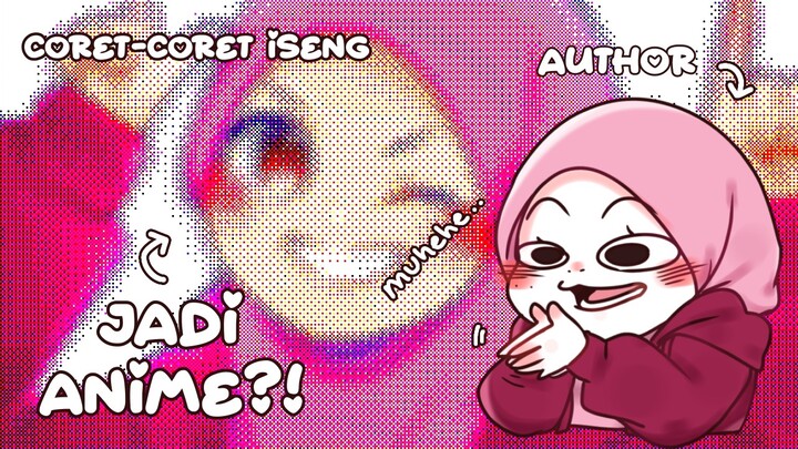 Corat-coret jadi Anime?🫣