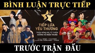 Bình Luận Trước Trận Đấu Bóng Đá THIỆN NGUYỆN Của JACK giữa Nghệ Sỹ Trẻ Và Tuyển Thủ QG Việt nam