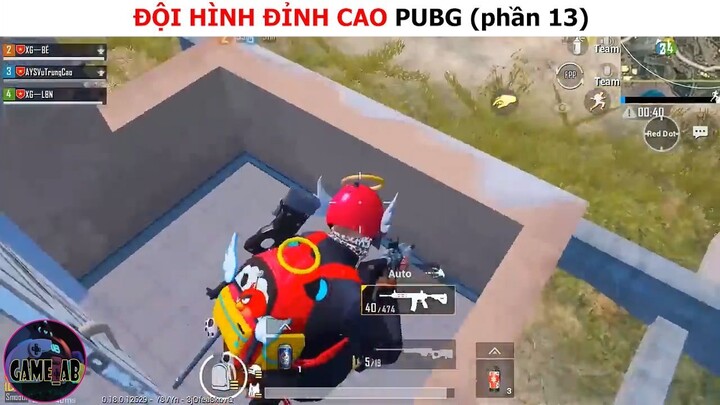 Đội hình đỉnh cao Pubg (p13)