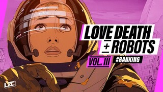 Love Death + Robots VOL. III: De lo PEOR a lo MEJOR | Ranking | LA ZONA CERO