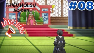 [LỒNG TIẾNG] Triệu Hồi Sư Áo Đen - Tập 8: Trở về Bắc và nữ thần Giáng Lâm