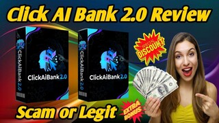 Click AI Bank 2.0 Review – Is It a Scam? (Real User Complaints)