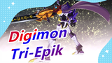 Digimon| Tri-Epik MAD
