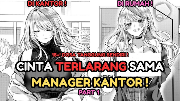 DI KANTOR JADI MANAGER.. DI RUMAH JADI ISTRI !! | Gal Yome no Himitsu CH 1-3