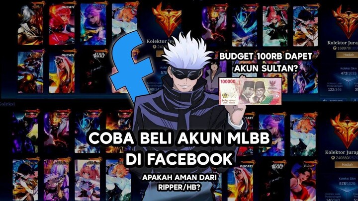 CARI AKUN ML SEHARGA 100rb DI FACEBOOK APAKAH WORTH IT