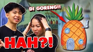 GORENG RUMAH SPONGEBOB?? UTUH - UTUH?? AYYUUUUU!!!!