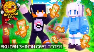 AKU DAN SHINON BERBURU TOTEM TERBANYAK! Bakwan SMP #24