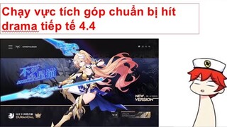 Honkai impact. Hốt crystal toàn tập, tu tâm dưỡng tính chuẩn bị tiếp tế 4.4
