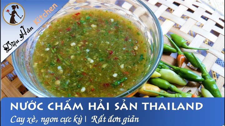 Cách Làm Nước Chấm Hải Sản Thái Lan - Cay Xè, Ngon Cực Kỳ 😝