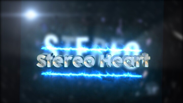 Stereo Heart - Amv Typography