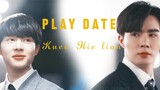 Hie Lian ✘ Kuea ► PLAY DATE [BL] FMV