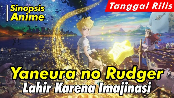 Alur Cerita Anime | Yaneura no Rudger | The Imaginary | Spoiler Anime | Official Trailer