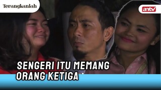 Yang Udah Punya Pasangan, Dijaga Ya! Jangan Begini... | Terangkanlah ANTV Eps 55 (4/4)