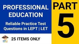 PROFESSIONAL EDUCATION SET A PART 5