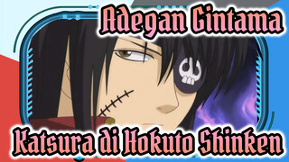 Adegan Gintama
Katsura di Hokuto Shinken_AA2