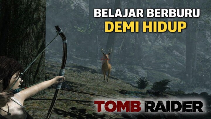 Tomb Raider 2013 Part 2 : Lara Croft Masih Pemula, Belajar Hidup di Alam Liar