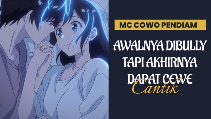MC cupu selalu di bully dapat cewe alien