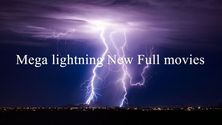 Mega Lightning new movies 2023