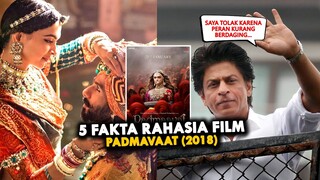 Srk Tolak Peran Suami dan Deepika Diancam Akan Dipenggal | 5 Fakta Rahasia Film Padmaavat (2018)