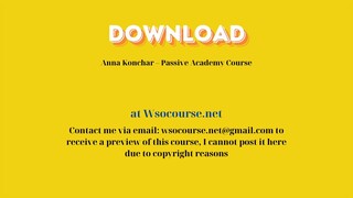 (WSOCOURSE.NET) Anna Konchar – Passive Academy Course