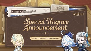 GOOD NEWS! UPDATE ON Version 4.2 Special Program  RELEASE DATE  - Genshin Impact