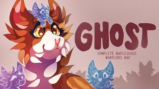 GHOST [ Complete Mapleshade and Kits Warrior's MAP ]