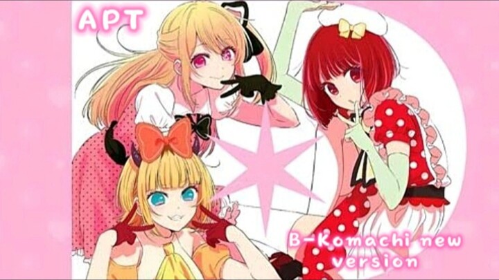 APT B-Komachi New Ver ||
