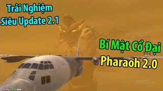 Trải Nghiệm Siêu Update 2.1 : Chế Độ Bí Mật Cổ Đại Pharaoh 2.0 | PUBG Mobile