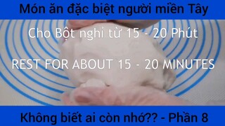 Hướng dẫn làm món ăn đặc biệt của người miền Tây #8
