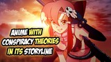 List of Anime With Conspiracy Theories in Its Storyline!