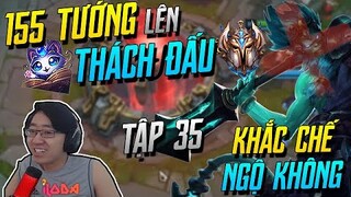 (155 TƯỚNG LÊN THÁCH ĐẤU) TẬP 35: KHẮC CHẾ NGỘ KHÔNG TRIỆT ĐỂ VỚI VỊ TƯỚNG HƠI OUT META! | iLoda